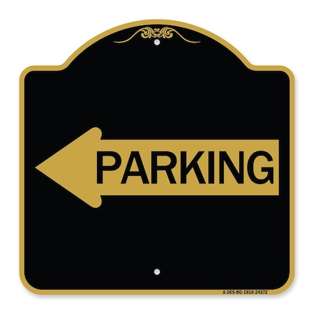 Designer Series Parking With Left Arrow, Black & Gold Aluminum Architectural Sign